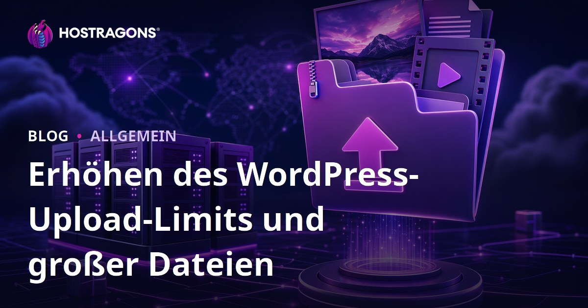 Erhöhen des WordPress-Upload-Limits und großer Dateien