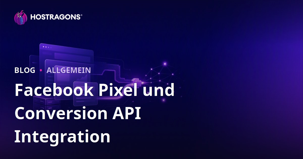 Facebook Pixel und Conversion API Integration