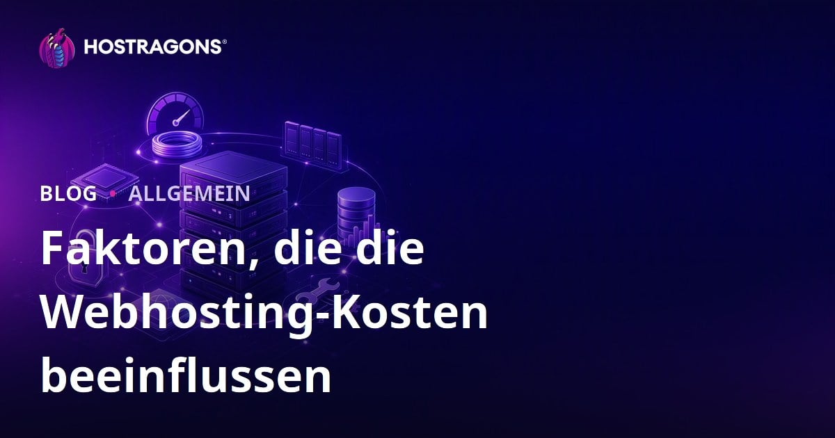 Faktoren, die die Webhosting-Kosten beeinflussen