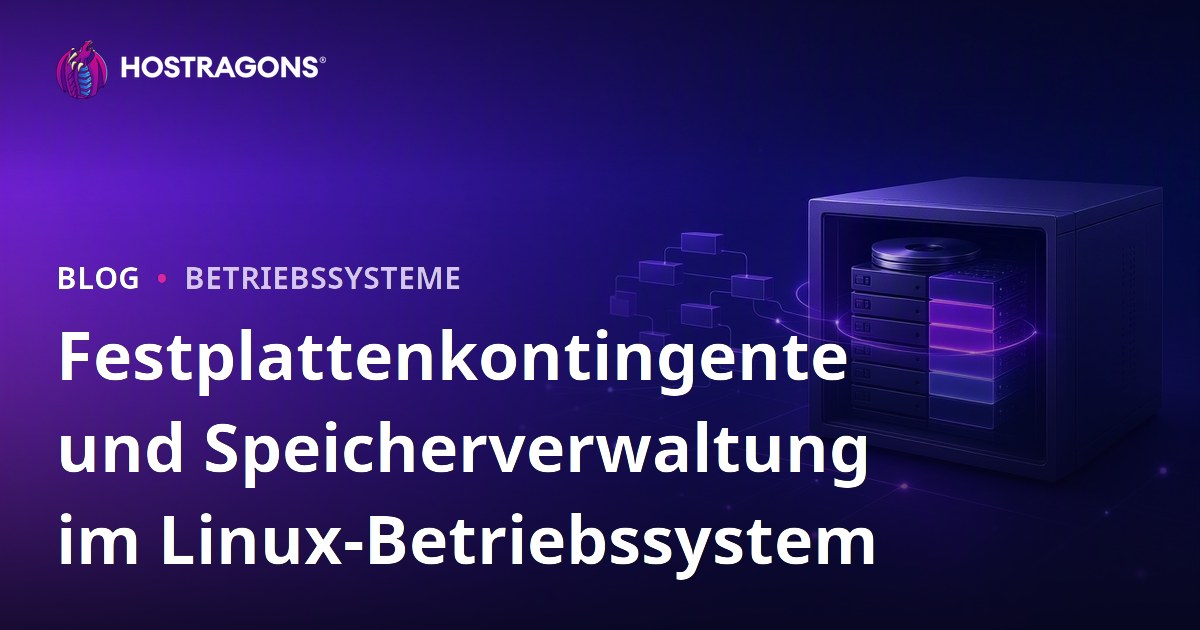 Festplattenkontingente und Speicherverwaltung im Linux-Betriebssystem