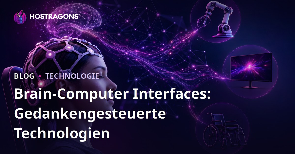 Brain-Computer Interfaces: Gedankengesteuerte Technologien