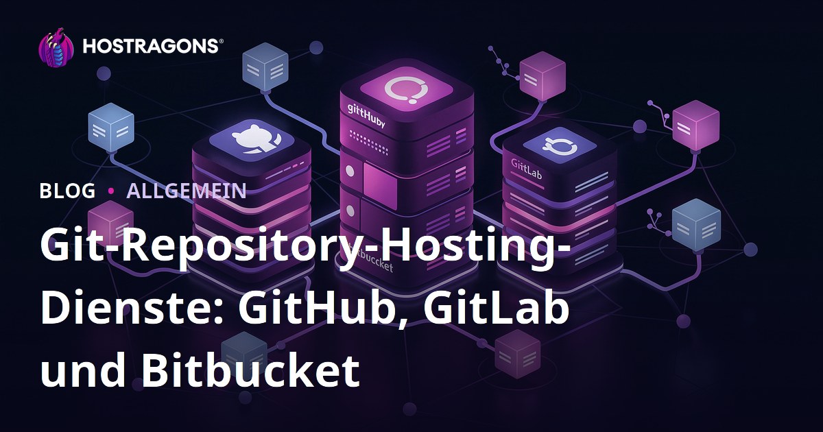 Git-Repository-Hosting-Dienste: GitHub, GitLab und Bitbucket