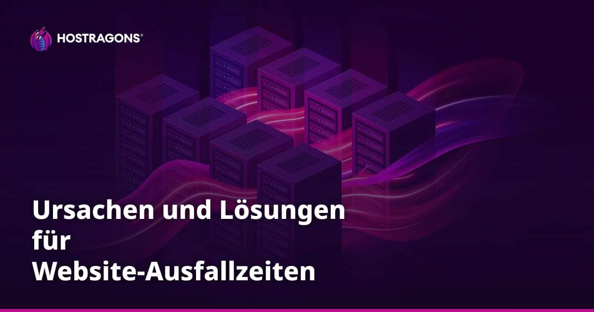 Ursachen und Lösungen für Website-Ausfallzeiten