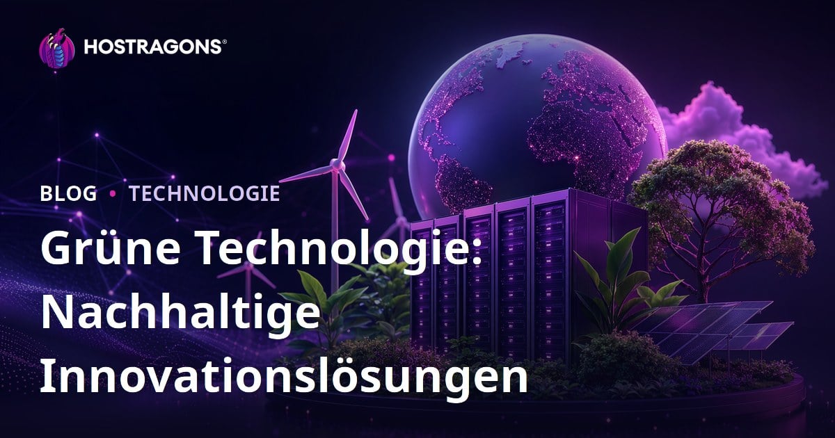 Grüne Technologie: Nachhaltige Innovationslösungen