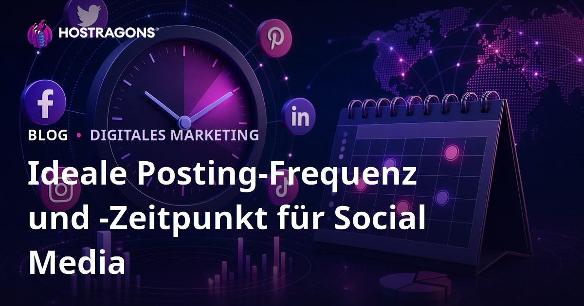 Ideale Posting-Frequenz und -Zeitpunkt für Social Media