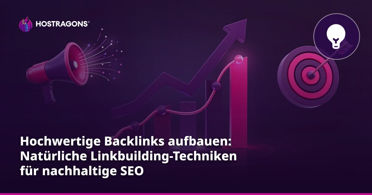 Hochwertige Backlinks aufbauen: Natürliche Linkbuilding-Techniken für nachhaltige SEO