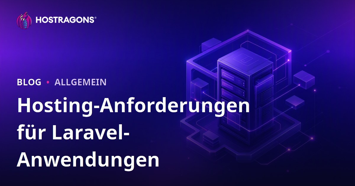 Hosting-Anforderungen für Laravel-Anwendungen