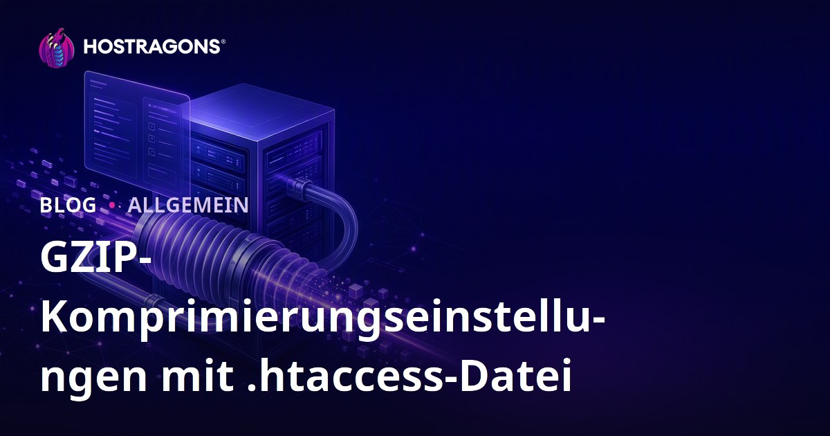 GZIP-Komprimierungseinstellungen mit .htaccess-Datei
