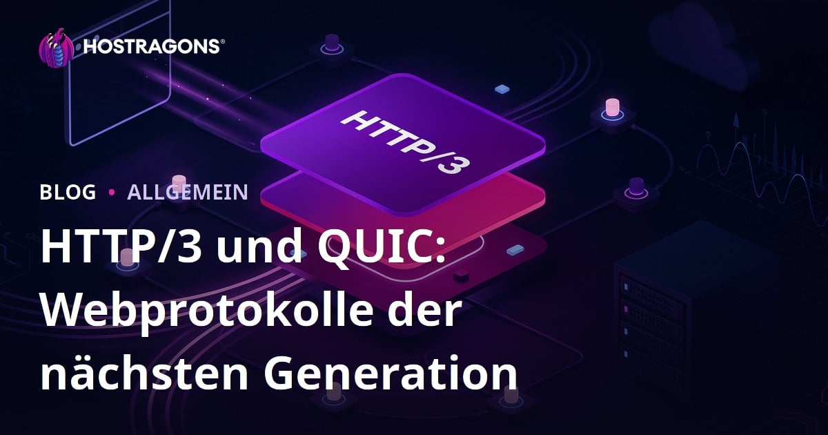HTTP/3 und QUIC: Webprotokolle der nächsten Generation