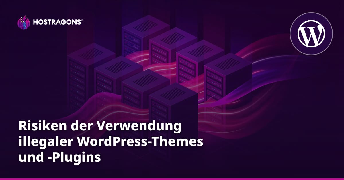 Risiken der Verwendung illegaler WordPress-Themes und -Plugins