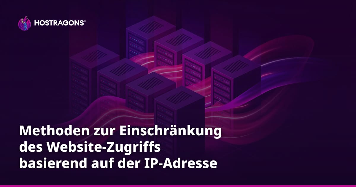 Methoden zur Einschränkung des Website-Zugriffs basierend auf der IP-Adresse