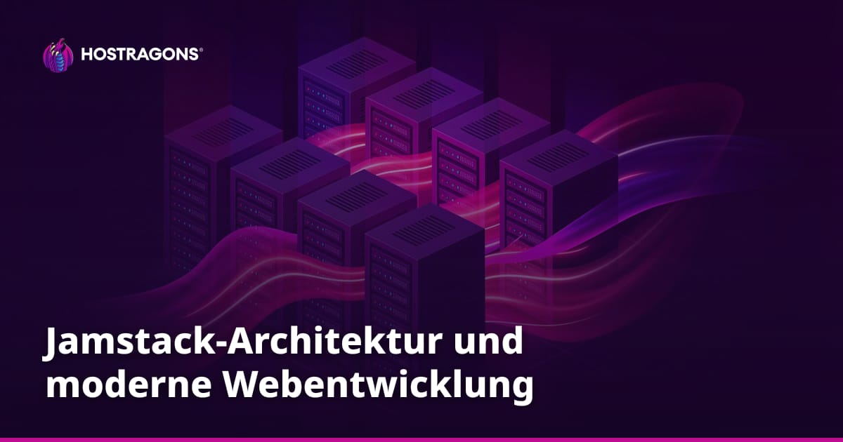 Jamstack-Architektur und moderne Webentwicklung