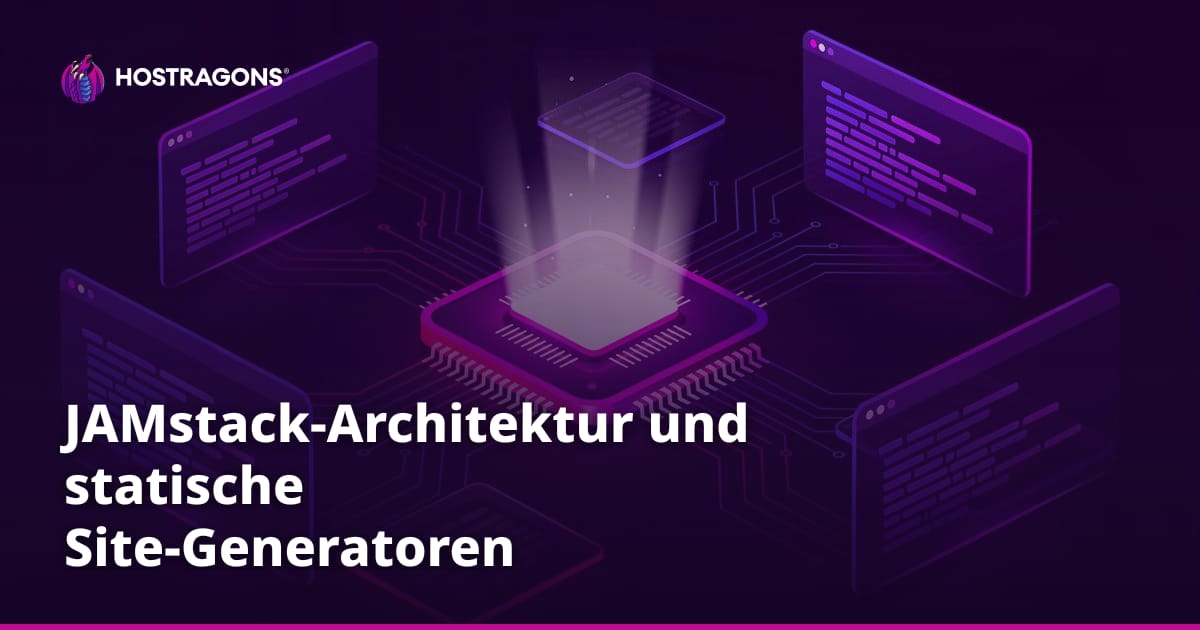 JAMstack-Architektur und statische Site-Generatoren