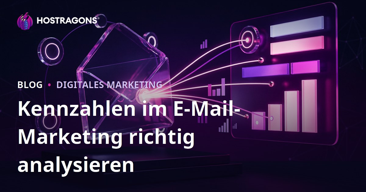 Kennzahlen im E-Mail-Marketing richtig analysieren