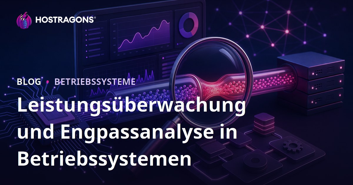 Leistungsüberwachung und Engpassanalyse in Betriebssystemen