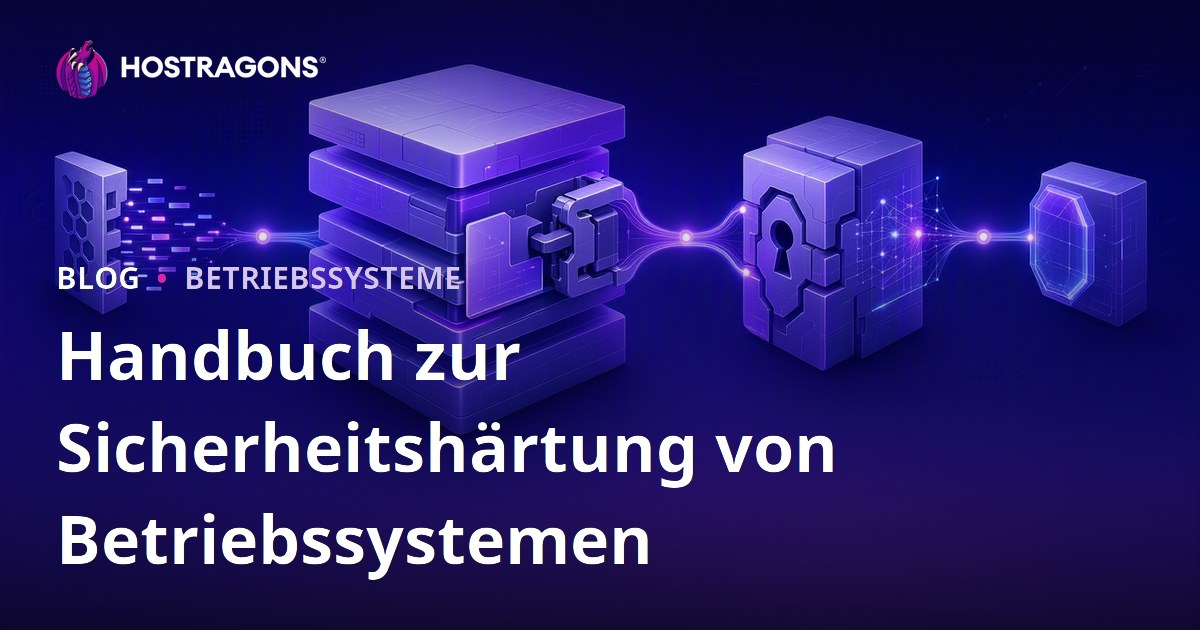 Handbuch zur Sicherheitshärtung von Betriebssystemen