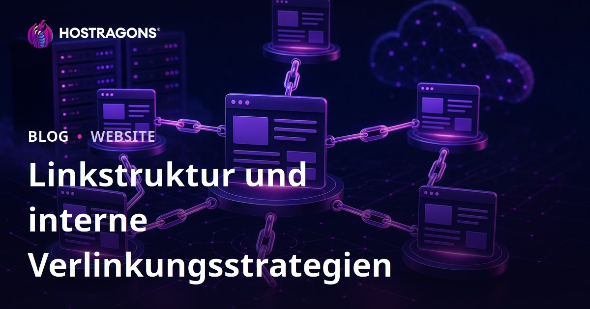 Linkstruktur und interne Verlinkungsstrategien