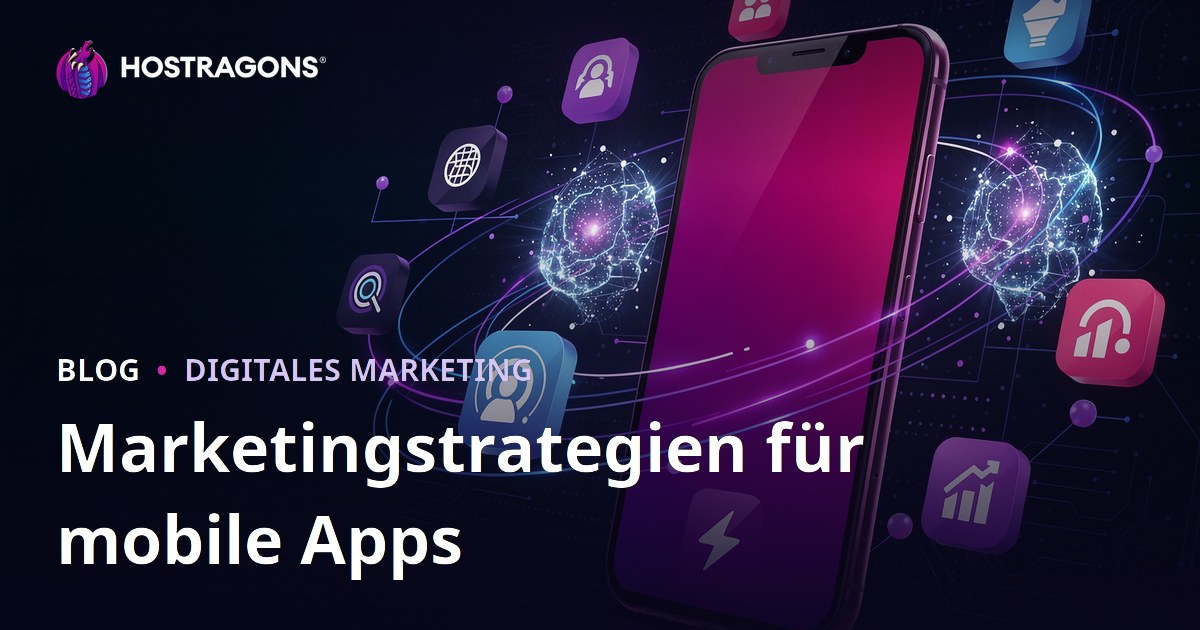 Marketingstrategien für mobile Apps