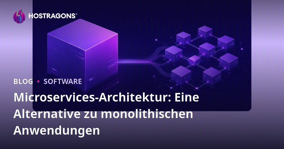 Microservices-Architektur: Eine Alternative zu monolithischen Anwendungen