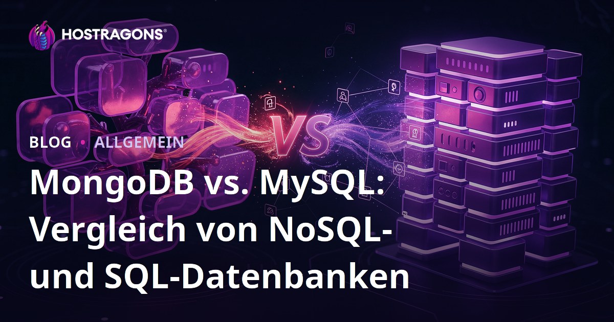 MongoDB vs. MySQL: Vergleich von NoSQL- und SQL-Datenbanken