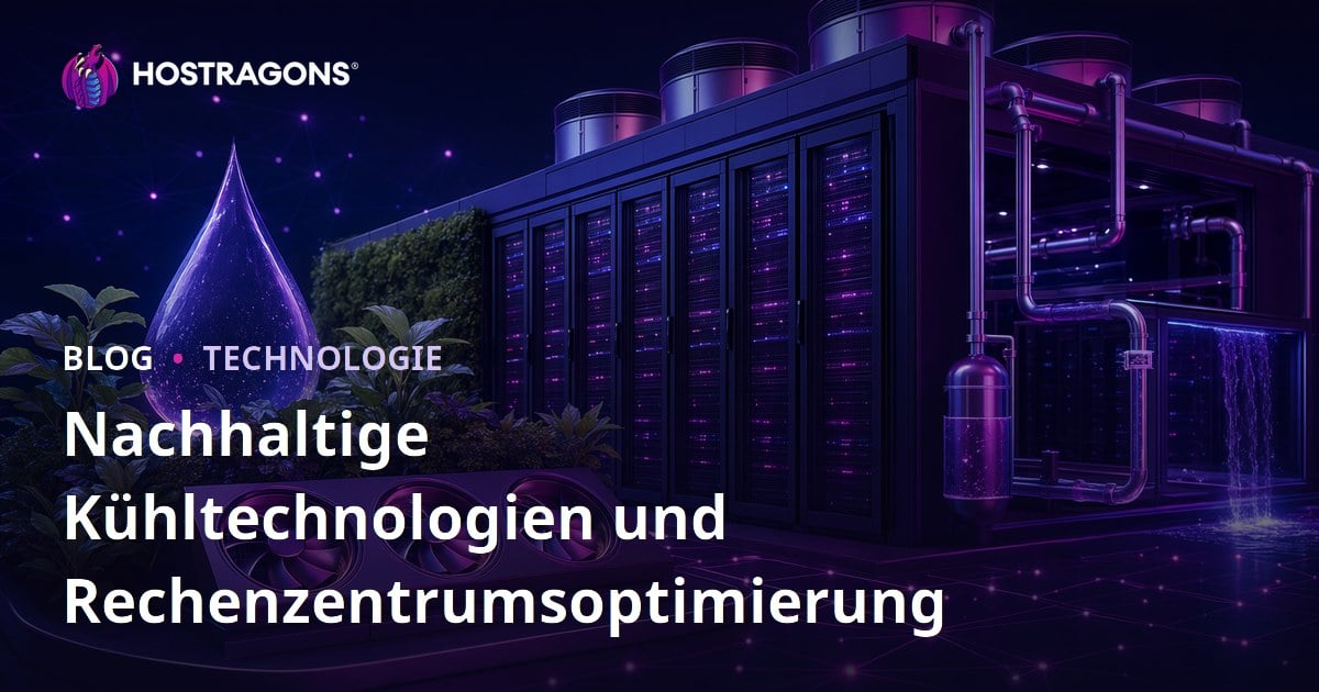 Nachhaltige Kühltechnologien und Rechenzentrumsoptimierung