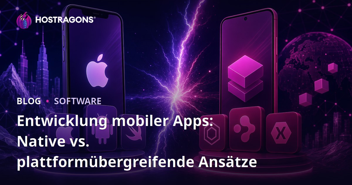 Entwicklung mobiler Apps: Native vs. plattformübergreifende Ansätze