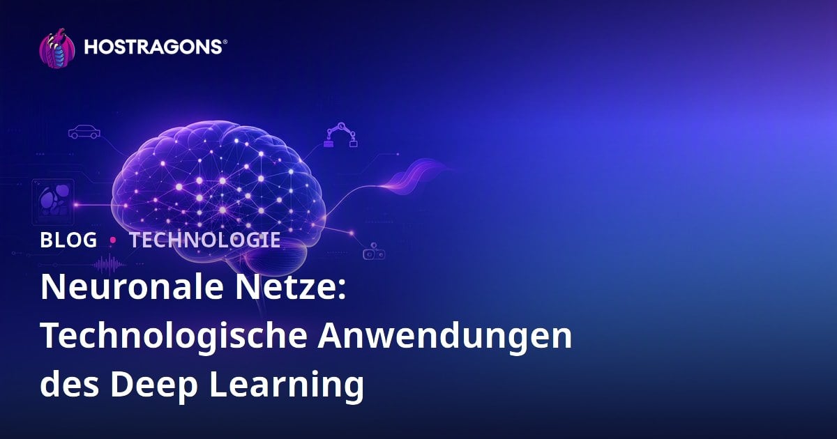 Neuronale Netze: Technologische Anwendungen des Deep Learning