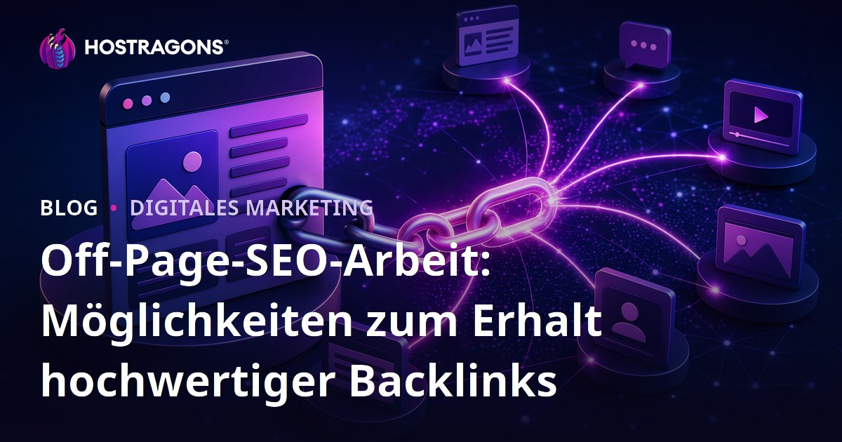 Off-Page-SEO-Arbeit: Möglichkeiten zum Erhalt hochwertiger Backlinks