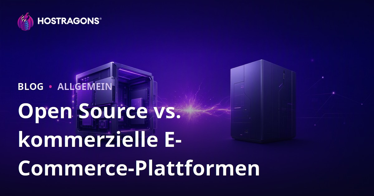 Open Source vs. kommerzielle E-Commerce-Plattformen