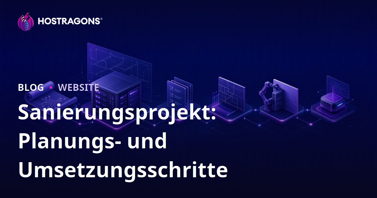 Sanierungsprojekt: Planungs- und Umsetzungsschritte