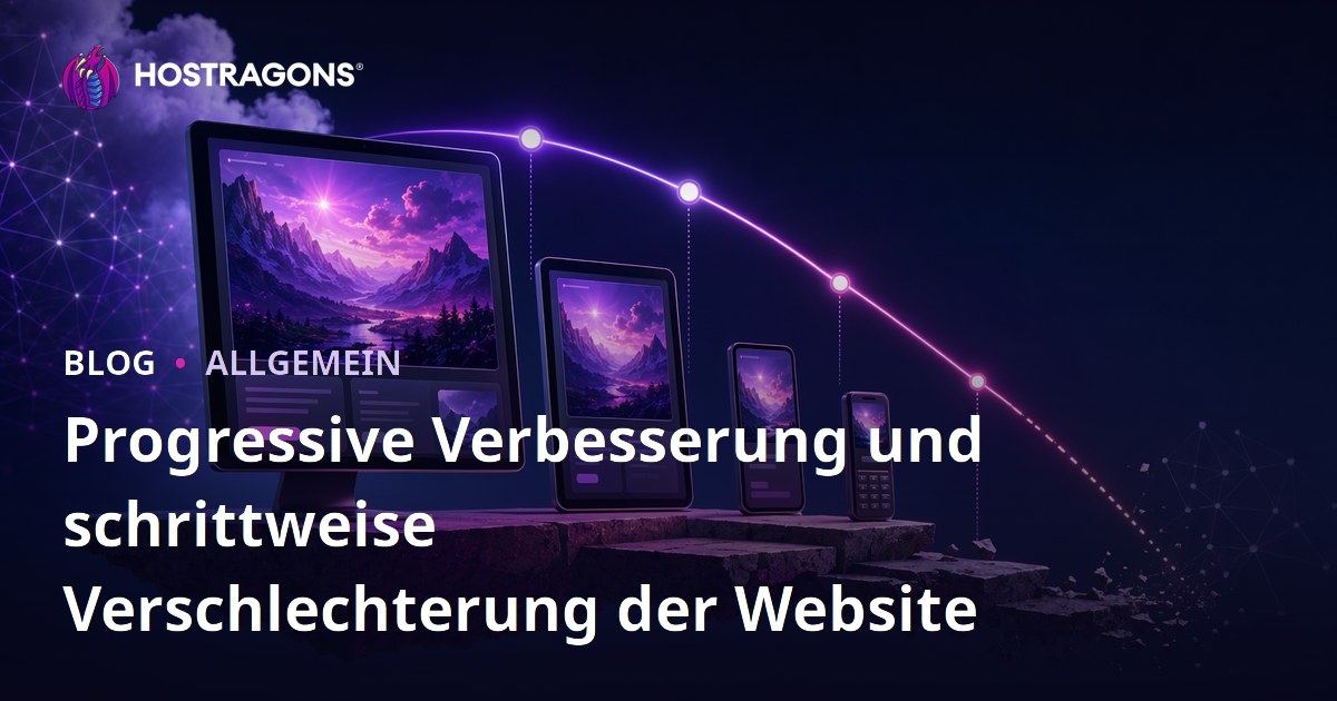 Progressive Verbesserung und schrittweise Verschlechterung der Website