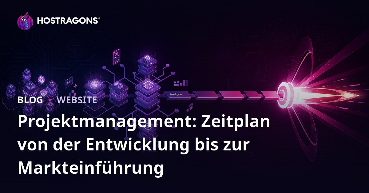 Projektmanagement: Zeitplan von der Entwicklung bis zur Markteinführung