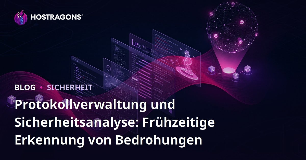 Protokollverwaltung und Sicherheitsanalyse: Frühzeitige Erkennung von Bedrohungen