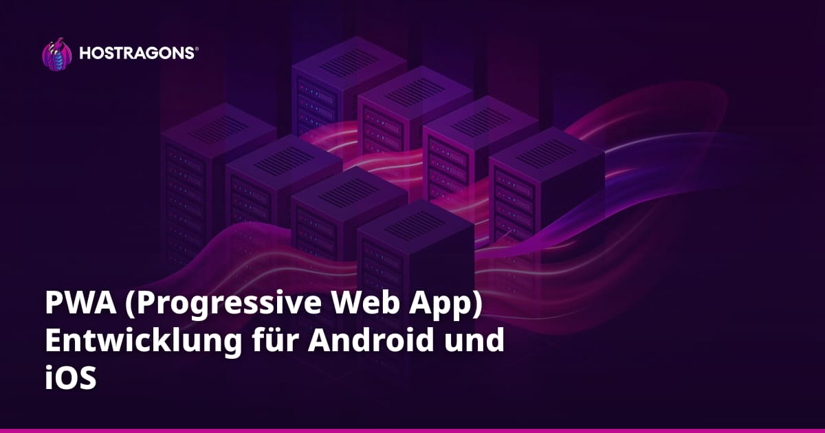PWA (Progressive Web App) Entwicklung für Android und iOS