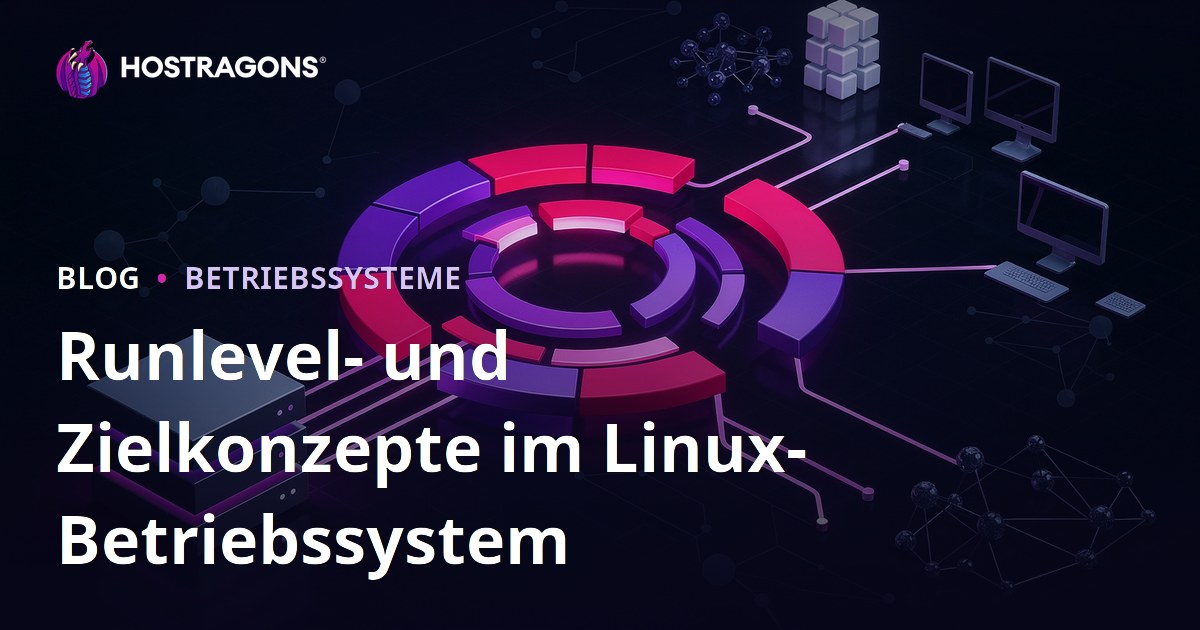Runlevel- und Zielkonzepte im Linux-Betriebssystem