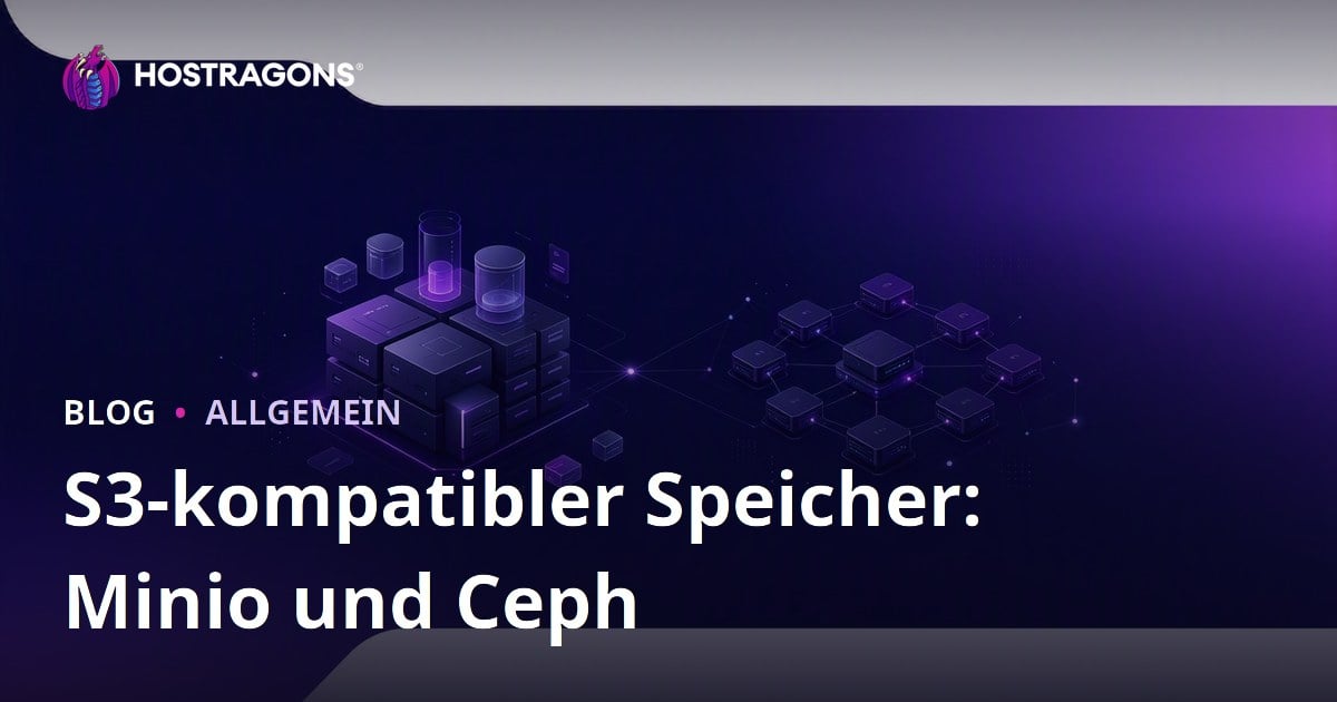 S3-kompatibler Speicher: Minio und Ceph