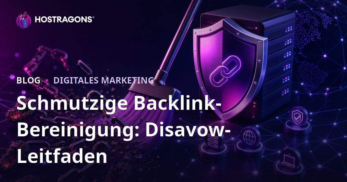 Schädliche Backlinks entfernen: Leitfaden zum Google Disavow Tool