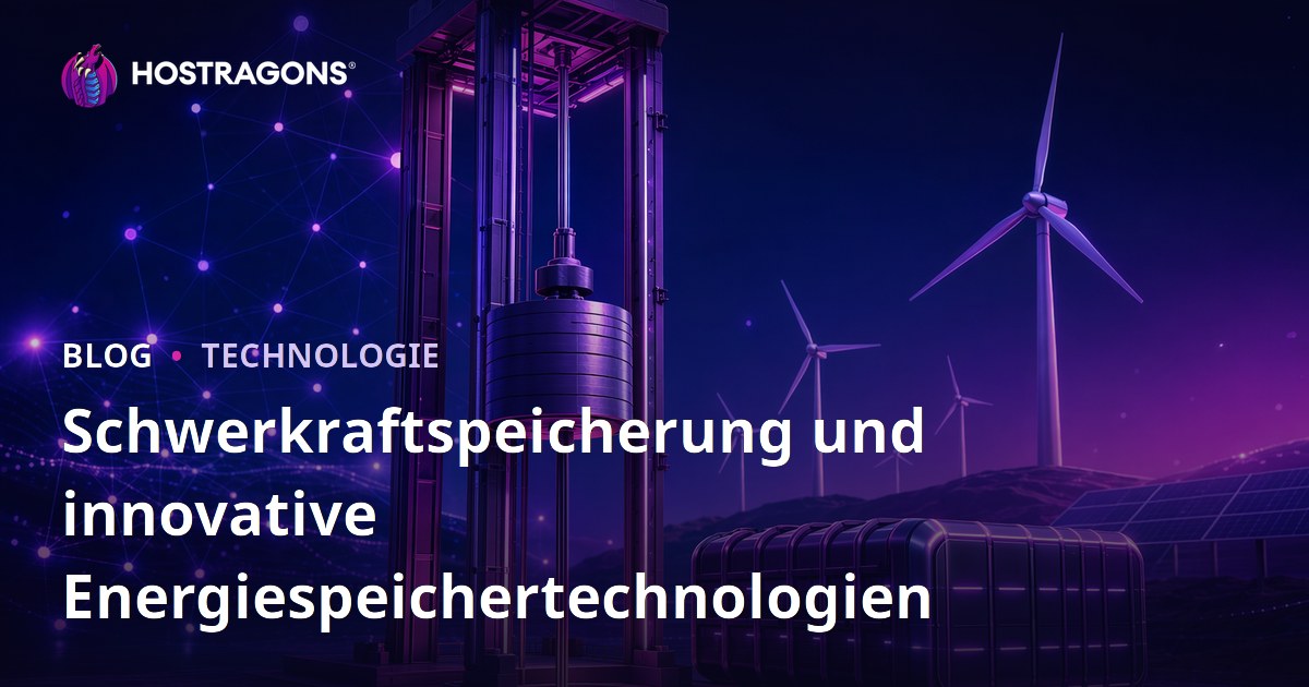 Schwerkraftspeicherung und innovative Energiespeichertechnologien