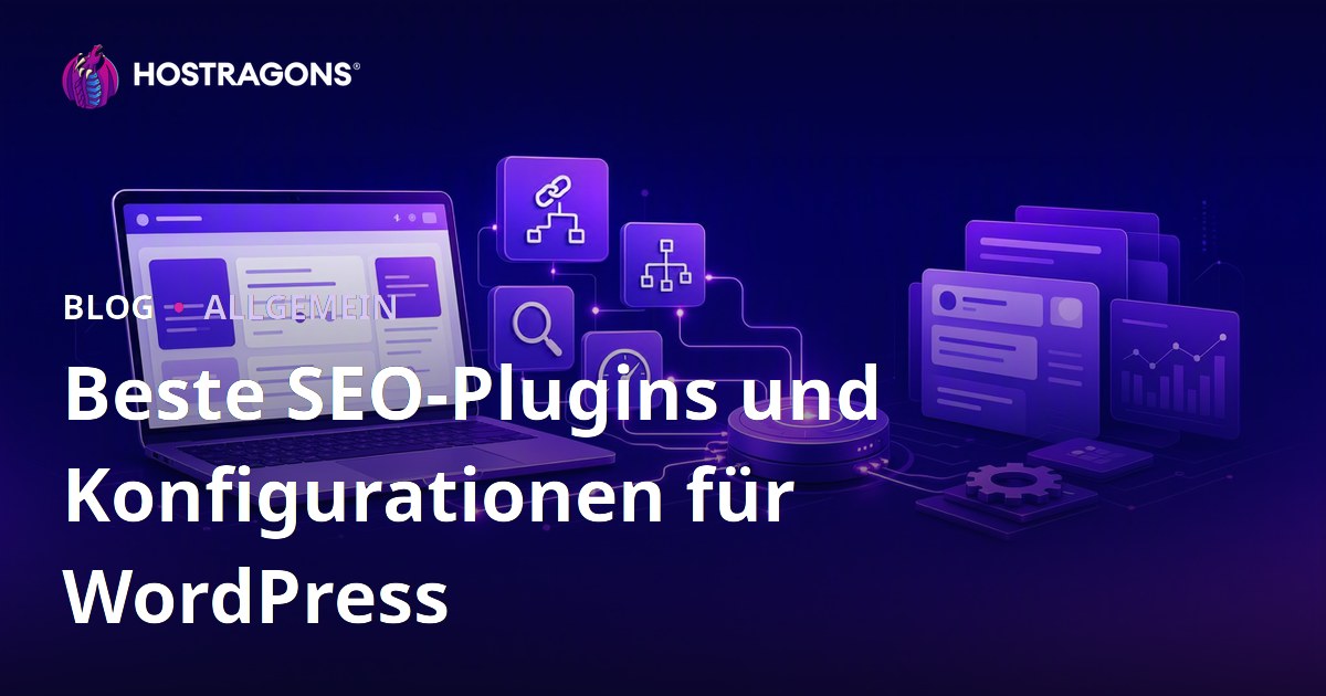 Beste SEO-Plugins und Konfigurationen für WordPress