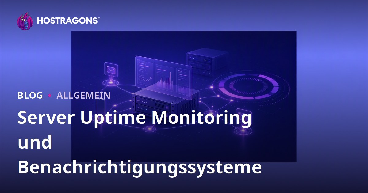 Server Uptime Monitoring und Benachrichtigungssysteme