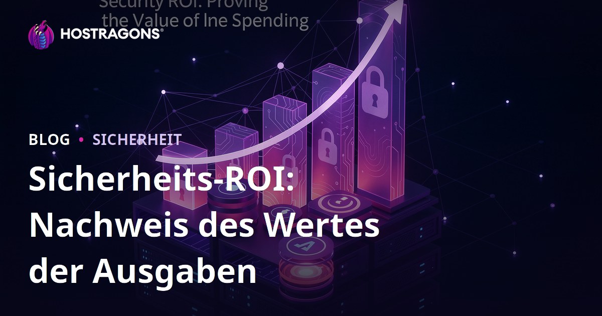 Sicherheits-ROI: Nachweis des Wertes der Ausgaben