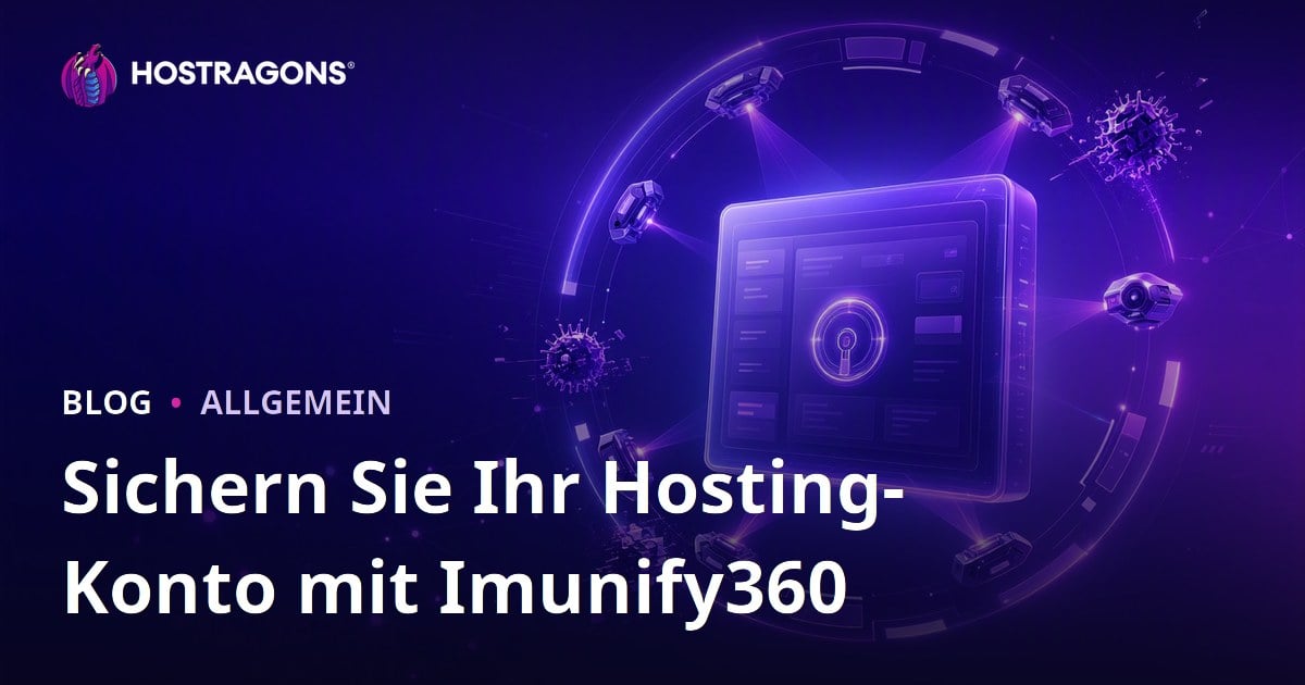 Sichern Sie Ihr Hosting-Konto mit Imunify360