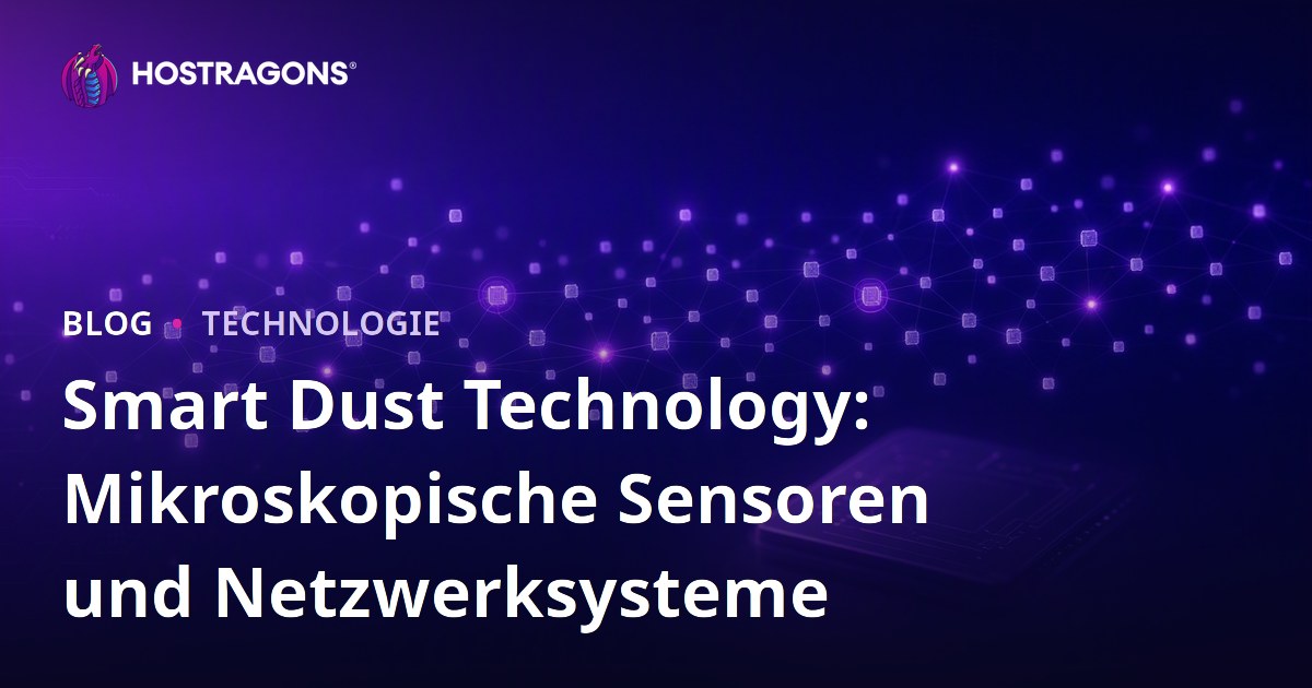 Smart Dust Technology: Mikroskopische Sensoren und Netzwerksysteme