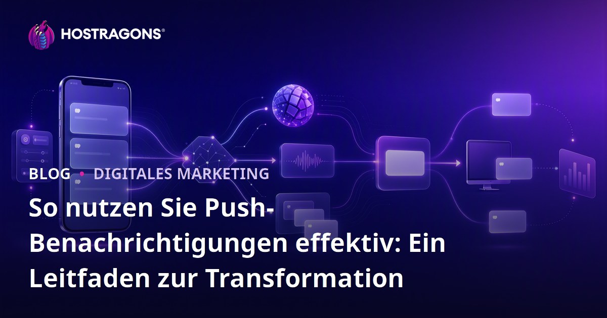 So nutzen Sie Push-Benachrichtigungen effektiv: Ein Leitfaden zur Transformation