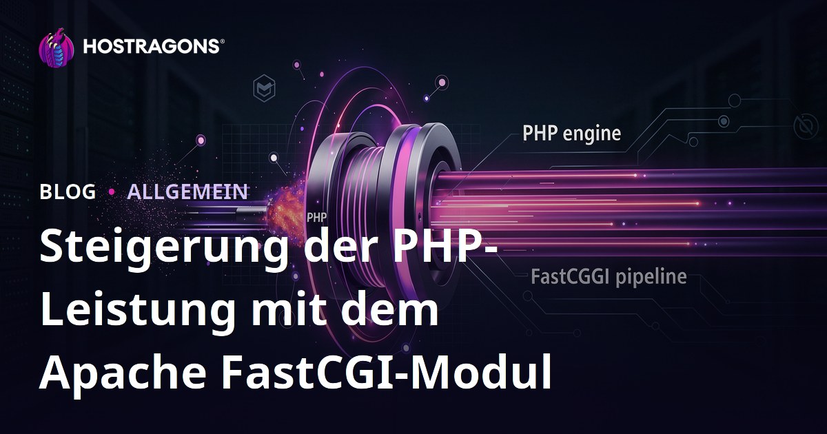 Steigerung der PHP-Leistung mit dem Apache FastCGI-Modul