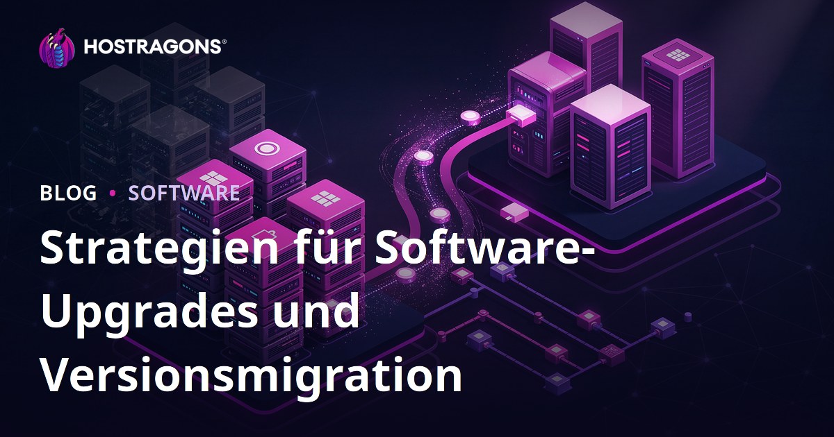 Strategien für Software-Upgrades und Versionsmigration