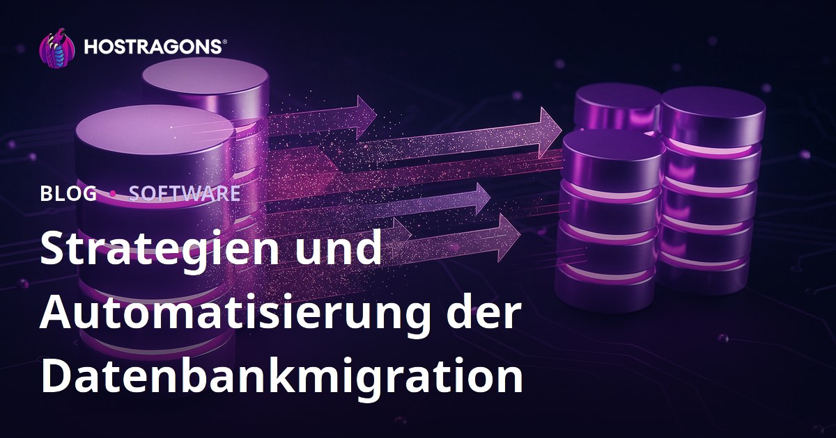 Strategien und Automatisierung der Datenbankmigration
