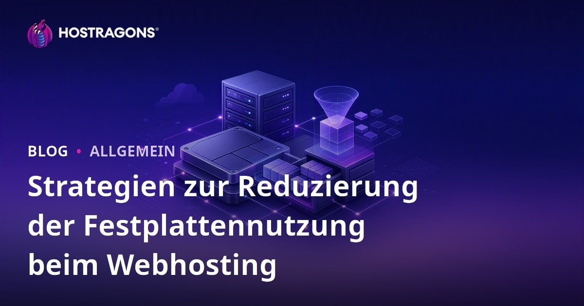 Strategien zur Reduzierung der Festplattennutzung beim Webhosting