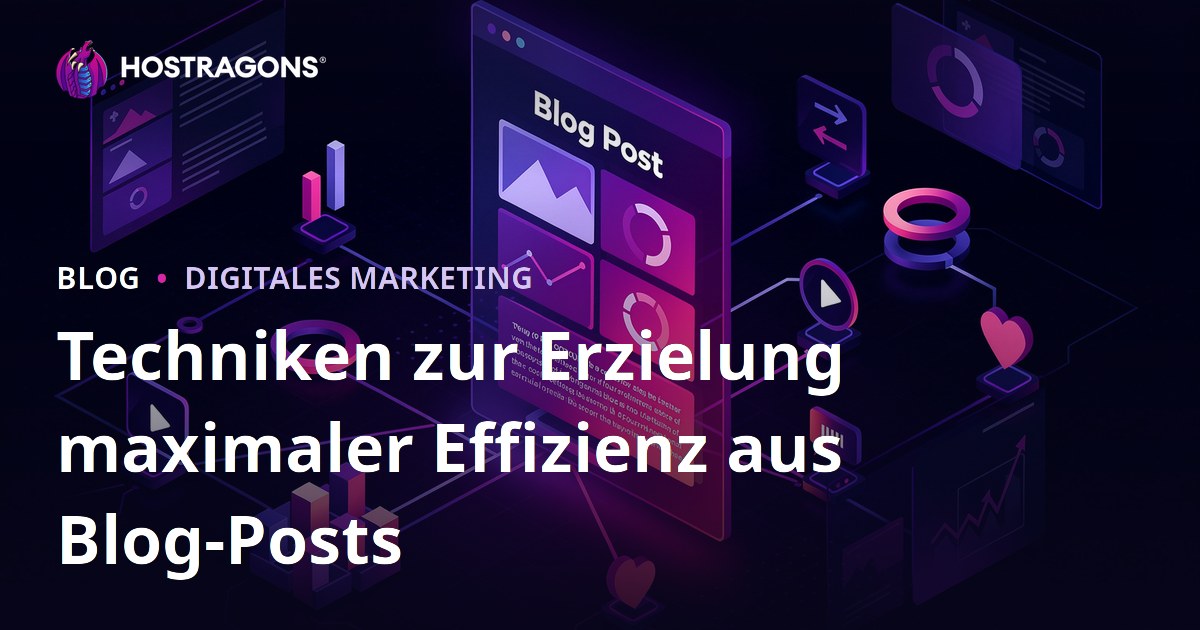 Techniken zur Erzielung maximaler Effizienz aus Blog-Posts