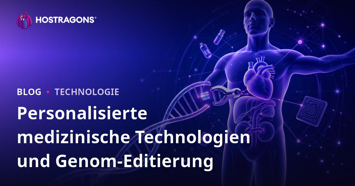 Personalisierte medizinische Technologien und Genom-Editierung